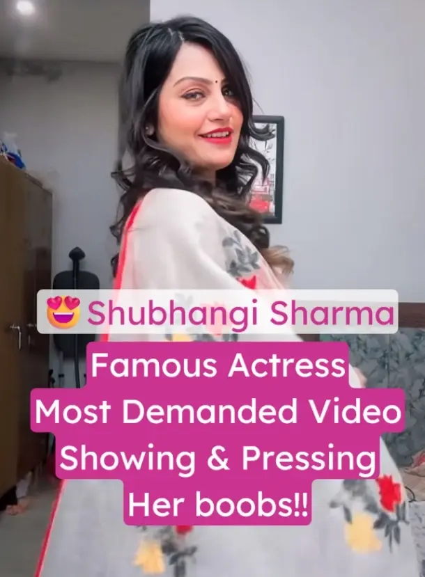 Featured image for Famous Actress Shubhangi Sharma Leaked Video Pressing Her Big Boobs & Showing Nipples